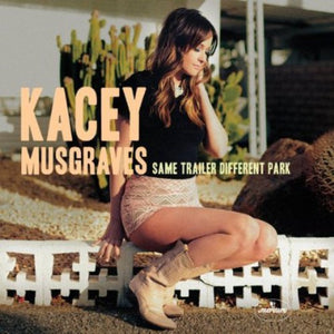 MUSGRAVES,KACEY – SAME TRAILER DIFFERENT PARK - CD •