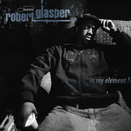 GLASPER,ROBERT – IN MY ELEMENT (BLUE NOTE CLASSIC VINYL SERIES) - LP •
