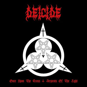 DEICIDE – ONCE UPON THE CROSS / SERPENTS OF THE LIGHT - CD •