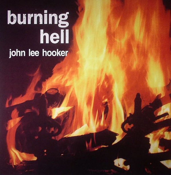 HOOKER,JOHN LEE – BURNING HELL - LP •