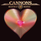 CANNONS – HEARTBEAT HIGHWAY (METALLIC GOLD VINYL) - LP •