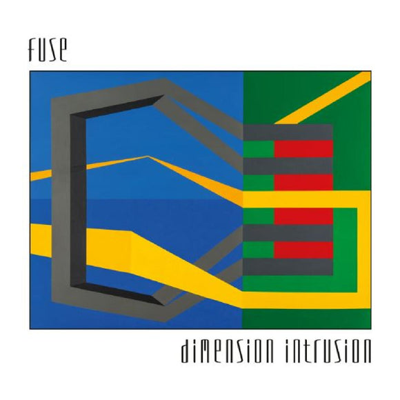 F.U.S.E. – DIMENSION INTRUSION  - LP •