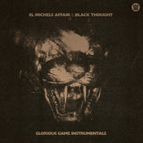 EL MICHELS AFFAIR / BLACK THOUGHT – GLORIOUS GAME (INSTRUMENTALS - BLOOD SMOKE VINYL) - LP •