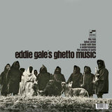 GALE,EDDIE – GHETTO MUSIC (LTD) (180 GRAM) - LP •