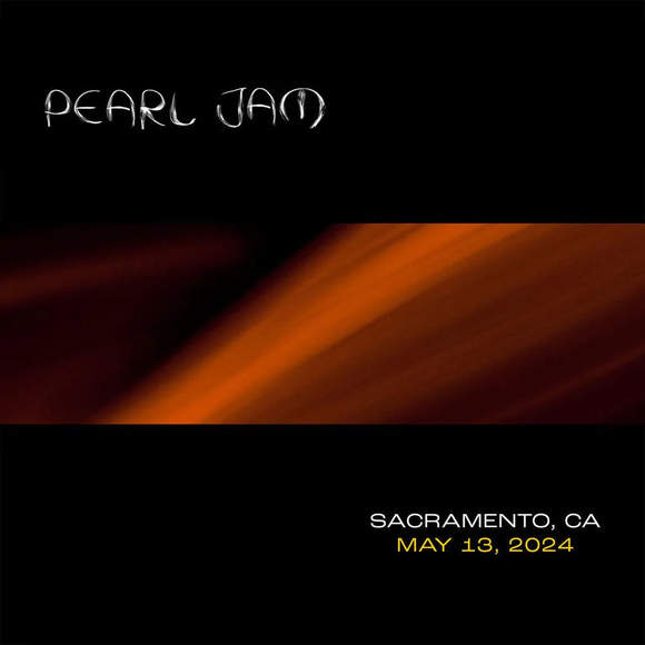 PEARL JAM – LIVE IN SACRAMENTO CA 5/13/24 - CD •