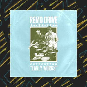 REMO DRIVE – EARLY WORKS (WHITE VINYL) - LP •