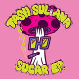 SULTANA,TASH – SUGAR EP. (PINK MARBLE) - LP •