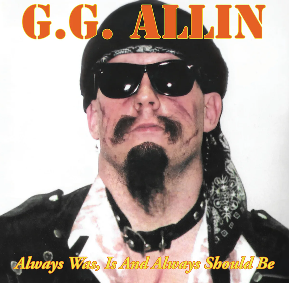 ALLIN,GG – ALWAYS WAS IS & ALWAYS (INDIE EXCLUSIVE SUN FLARE VINYL) - LP •