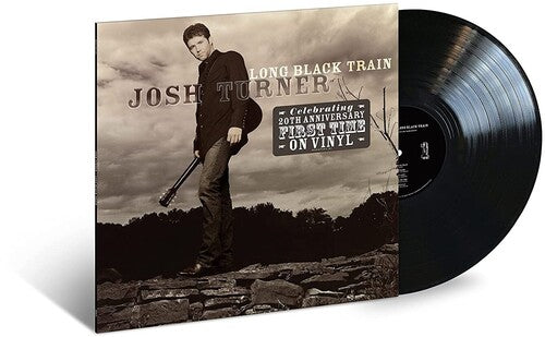 TURNER,JOSH – LONG BLACK TRAIN - LP •