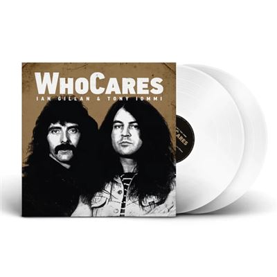 GILLAN,IAN & TON IOMMI – WHOCARES (WHITE VINYL) - LP •