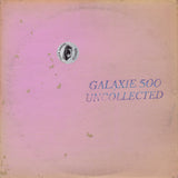 GALAXIE 500 – UNCOLLECTED NOISE NEW YORK 88-90 - TAPE •