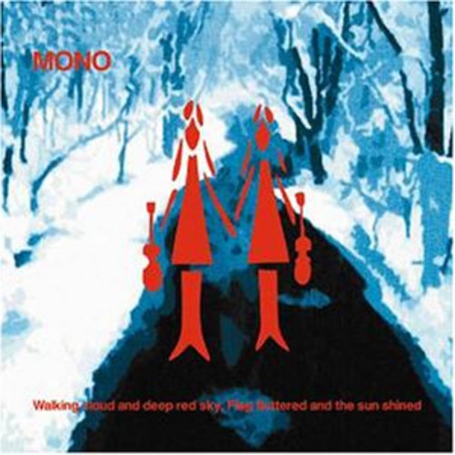 MONO – WALKING CLOUD & DEEP RED SKY FLAG FLUTTERED & SUN - LP •