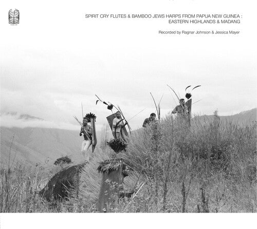 JOHNSON,RAGNAR – SPIRIT CRY FLUTES & BAMBOO JEWS HARPS FROM PAPUA NEW GUINEA: EASTERN HIGHLANDS AND MADANG - LP •