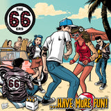 66ERS – HAVE MORE FUN (ECO BLUE VINYL) - LP •