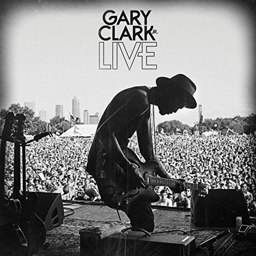 CLARK JR,GARY – GARY CLARK JR LIVE - LP •