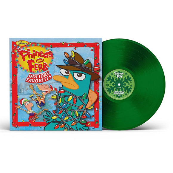 PHINEAS AND FERB: VARIOUS – HOLIDAY FAVORITES (TRANSLUCENT EMERALD GREEN) - LP •