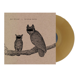 HALSTEAD,NEIL – PALINDROME HUNCHES: 10TH ANNIVERSARY (OCHRE VINYL) - LP •