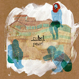 RUBEL – PEARL (INDIE EXCLUSIVE GREEN) - LP •
