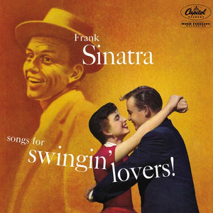 SINATRA,FRANK – SONGS FOR SWINGIN LOVERS - LP •