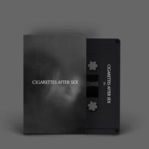 CIGARETTES AFTER SEX – X'S - TAPE •