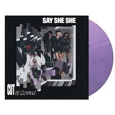 SAY SHE SHE – CUT & REWIND (LILAC COLORED VINYL) - LP •