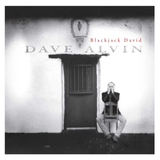 ALVIN,DAVE – BLACKJACK DAVID (HIGHTONE RECORDS SERIES) - LP •