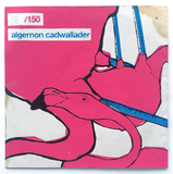 ALGERNON CADWALLADER – ALGERNON CADWALLADER (OPAQUE TEAL) - LP •