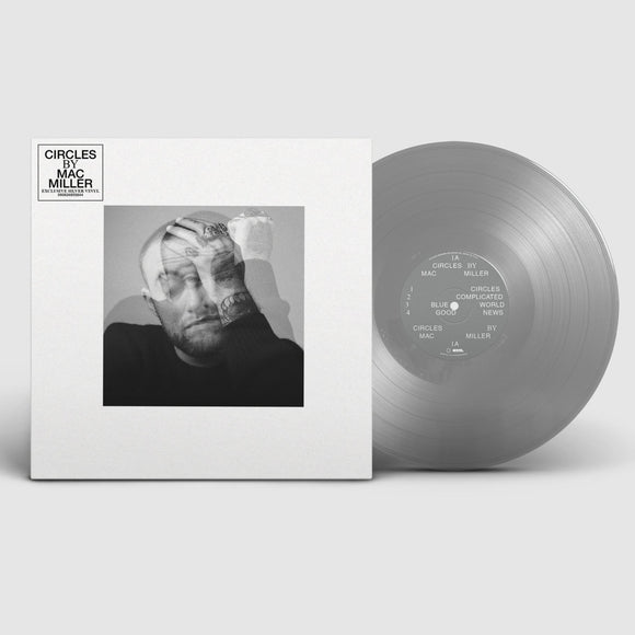 MAC MILLER – CIRCLES (SILVER OPAQUE INDIE EXCLUSIVE) LP <br> PREORDER out 10/6/2023 •