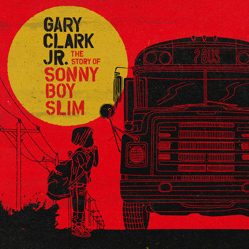 CLARK JR,GARY <br/> <small>STORY OF SONNY BOY SLIM </small>