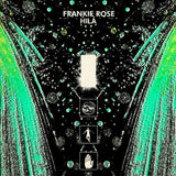 ROSE,FRANKIE – HILA (ULTRA CLEAR & GREEN COLOR IN COLOR) - LP •