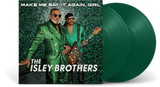 ISLEY BROTHERS – MAKE ME SAY IT AGAIN GIRL (GREEN VINYL) - LP •