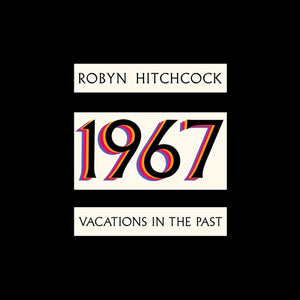 HITCHCOCK,ROBYN – 1967: VACATIONS IN THE PAST - CD •