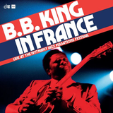 KING,B.B. – B.B. KING IN FRANCE: LIVE AT AT THE NANCY JAZZ PULSATIONS FESTIVAL 1977 (RSD BLACK FRIDAY 2024) - LP •