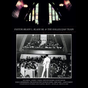 PASTOR BRADY L. BLADE SR. & THE HALLELUJAH TRAIN – PASTOR BRADY L. BLADE, SR. & THE HALLELUJAH TRAIN (DELUXE EDITION) - CD •