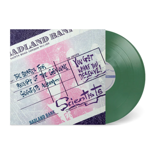 SCIENTISTS – YOU GET WHAT YOU DESERVE (GREEN VINYL) - LP •