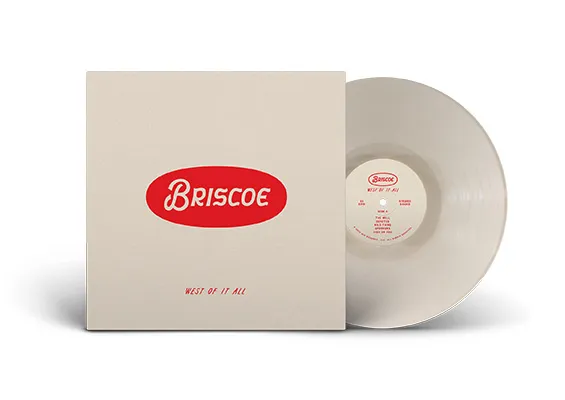 BRISCOE – WEST OF IT ALL (WHITE VINYL) - LP •
