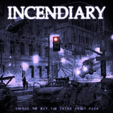 INCENDIARY – CHANGE THE WAY YOU THINK ABOUT PAIN (INDIE EXCLUSIVE LIMITED EDITION VIOLET/GREY/NEON VIOLET MIX) - LP •