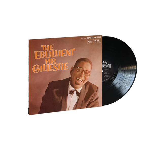 GILLESPIE,DIZZY – EBULLIENT MR. GILLESPIE (VERVE BY REQUEST SERIES) - LP •