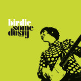 BIRDIE – SOME DUSTY - LP •