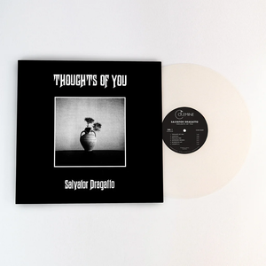 DRAGATTO,SALVATOR – THOUGHTS OF YOU (OPAQUE NATURAL) - LP •