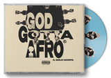 RAPSODY – GOD GOTTA AFRO & GOLD HOOPS - CD •