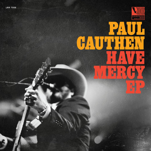 CAUTHEN,PAUL – HAVE MERCY (EP) - LP •