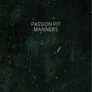 PASSION PIT – MANNERS (UK) - LP •