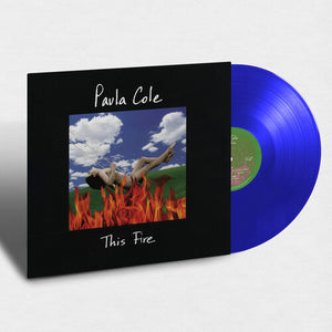 COLE,PAULA – THIS FIRE (BLUE VINYL IEX) - LP •