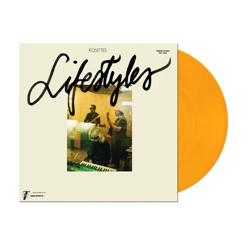 ROSETTES – LIFESTYLES (TRANSPARENT ORANGE VINYL) - LP •
