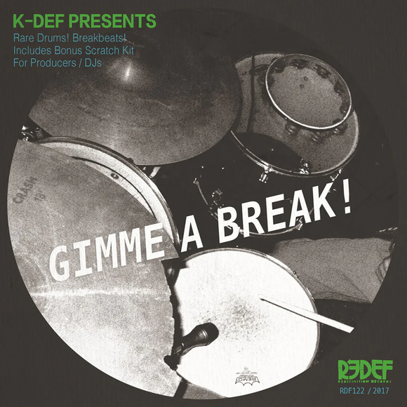 K-DEF PRESENTS GIMME A BREAK! – K-DEF PRESENTS GIMME A BREAK / - 7