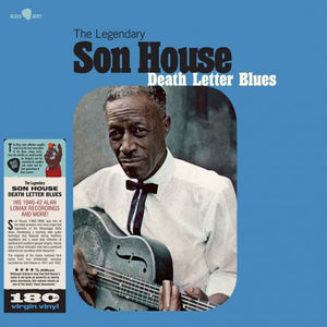 SON HOUSE – DEATH LETTER BLUES (LTD) (180 GRAM) - LP •