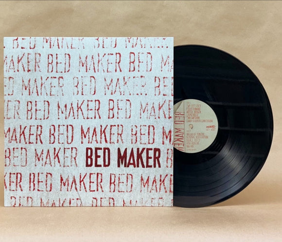 BED MAKER – BED MAKER - LP •