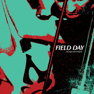 FIELD DAY – ACQUISITION - LP •