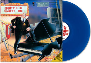 88 FINGERS LOUIE – BACK ON THE STREETS (REMIXED & REMASTERED - BLUE VINYL) - LP •